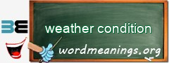 WordMeaning blackboard for weather condition